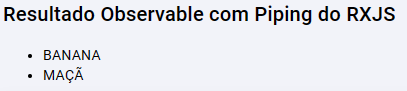 Resultado do Código do Observable com Piping